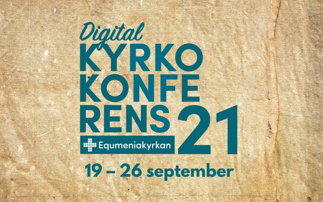 Digital kyrkokonferens 19-26 september 2021