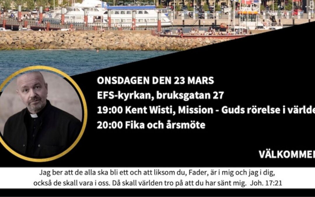 Helsingborgs Kristna Råd årsmöte + Kent Wisti – 23 mars kl 19 EFS