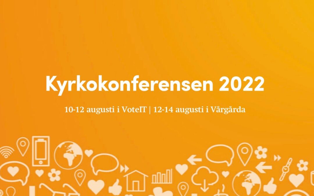 Kyrkokonferens 2022 – 10-14 augusti