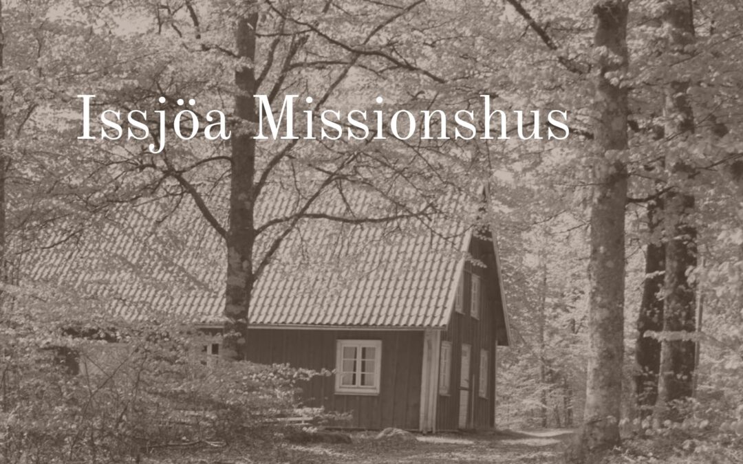Issjöa Missionshus – 28 aug & 1 sep