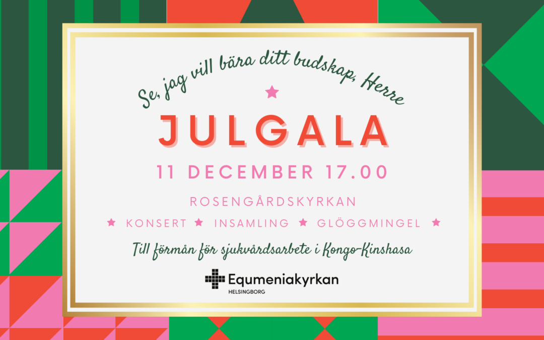 Julgala – 11 dec kl 17 i Rosengårdskyrkan