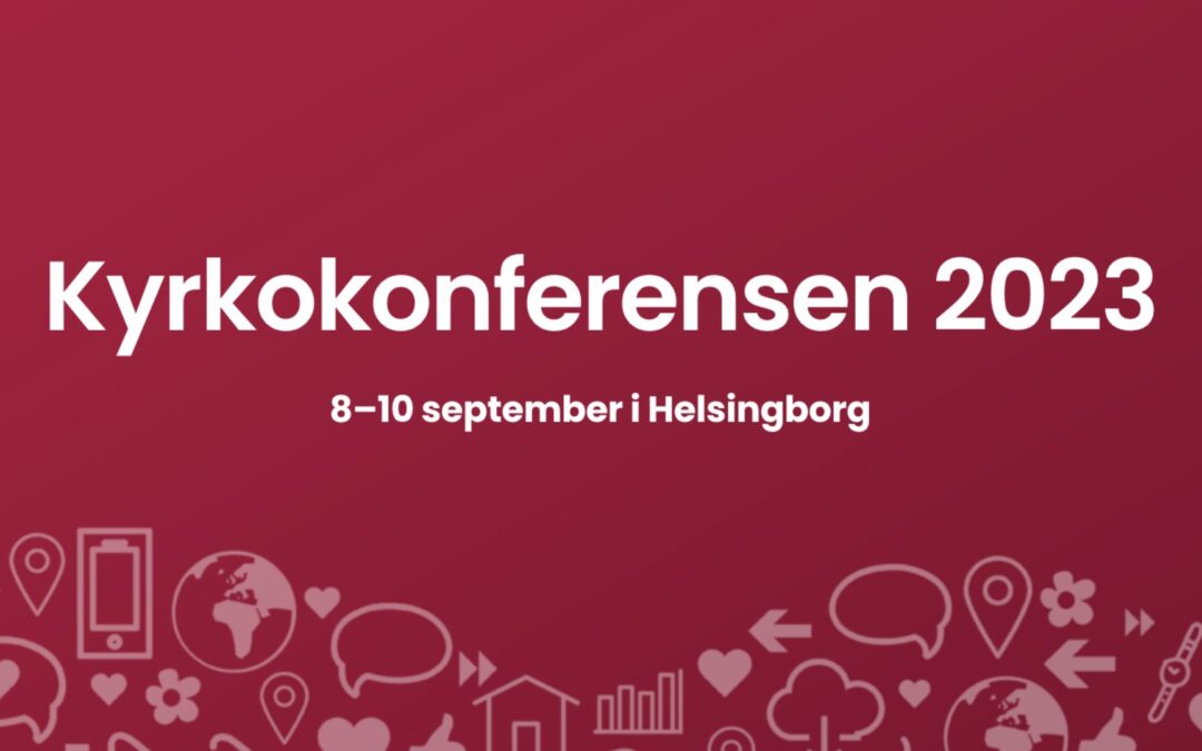 Kyrkokonferens i Helsingborg 8-10 september